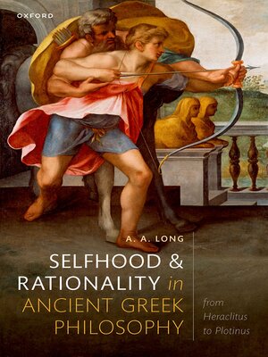 cover image of Selfhood and Rationality in Ancient Greek Philosophy